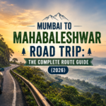 Mumbai to Mahabaleshwar Road Trip: The Complete Route Guide (2026)